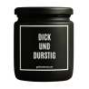 Duftkerze „Dick Und Durstig“ – lustiges Mitbringsel