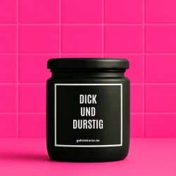 Duftkerze „Dick Und Durstig“ – lustiges Mitbringsel