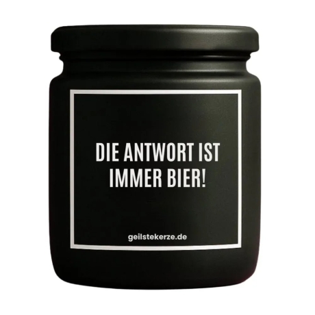 Duftkerze „DIE ANTWORT IST IMMER BIER!“ – Geschenk für Männer