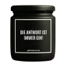 Duftkerze „DIE ANTWORT IST IMMER GIN!“