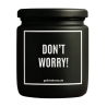 Duftkerze „Don‘t Worry!“ – kleines Geschenk zum Danke sagen