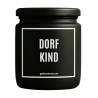 Duftkerze „Dorfkind“ – Geschenk mit Spruch