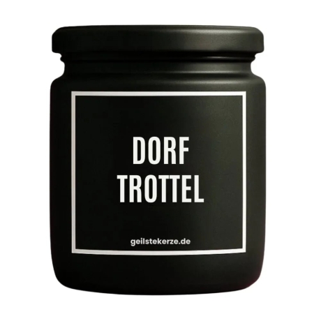 Duftkerze „Dorftrottel“ – Mitbringsel als Dankeschön