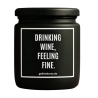 Duftkerze „DRINKING WINE, FEELING FINE.“ – Geschenk einfach so