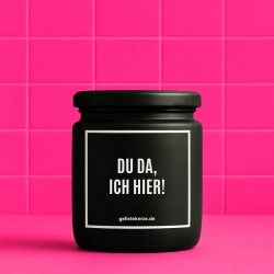 Duftkerze „DU DA, ICH HIER“ – Geburtstagsgeschenk