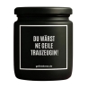 Duftkerze „DU WÄRST NE GEILE TRAUZEUGIN!“ – Hochzeitsgeschenk