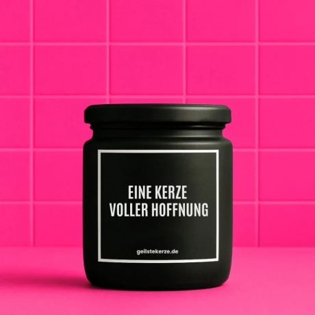 Duftkerze „EINE KERZE VOLLER HOFFNUNG“ – Geschenk beste Freundin