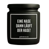 Duftkerze „EINE NASE DANN LÄUFT DER HASE!“ – Dankeschön Geschenk