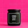 Duftkerze „Einmal Alles Bitte“ – Geschenk für die Freundin