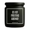 Duftkerze „Es ist Freitag Abend“ – Geschenk Aufmunterung