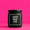 Duftkerze „Exzess Meine Liebe“
