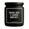Duftkerze „FREITAG. MEIN 2. LIEBSTES WORT MIT F“
