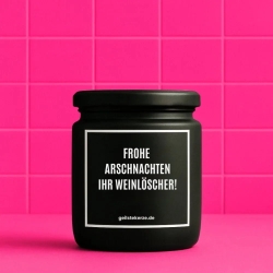 Duftkerze „FROHE ARSCHNACHTEN IHR WEINLÖSCHER!“