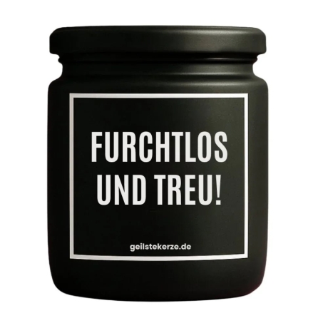 Duftkerze „Furchtlos Und Treu“ – Mitbringsel für die Freundin