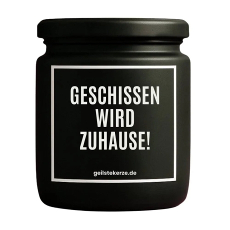 Duftkerze „Geschissen Wird Zuhause“ – Mitbringsel als Dankeschön