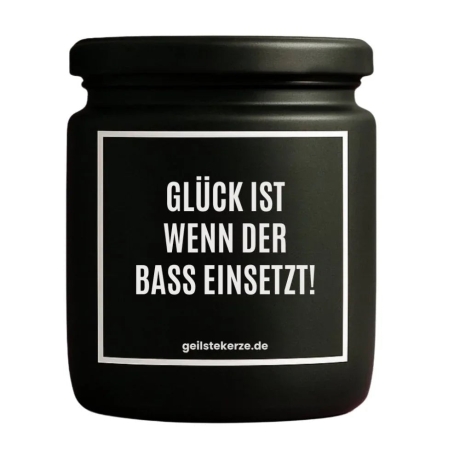 Duftkerze „GLÜCK IST WENN DER BASS EINSETZT!“
