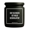 Duftkerze „GUT GEZOGEN IST HALB GESCHLAFEN!“