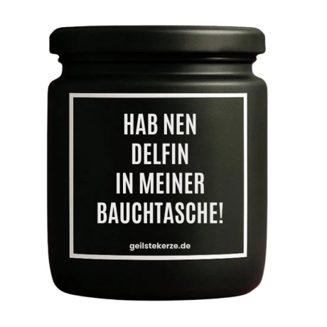 Duftkerze „HAB NEN DELFIN IN MEINER BAUCHTASCHE!“