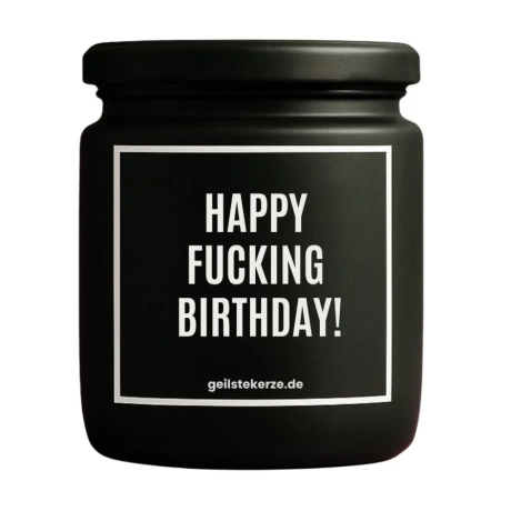 Duftkerze „Happy Fucking Birthday!“ – Geschenk beste Freundin