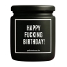 Duftkerze „Happy Fucking Birthday!“ – Geschenk beste Freundin