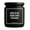Duftkerze „HASS IST DIE RACHE EINES FEIGLINGS.“