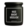 Duftkerze „Hass Macht Hässlich!“ – kleines Geschenk für Frauen