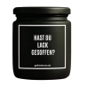 Duftkerze „HAST DU LACK GESOFFEN?“ – lustiges Geschenk fürs Team