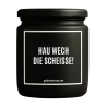 Duftkerze „HAU WECH DIE SCHEISSE“ – Geschenk Kollegin
