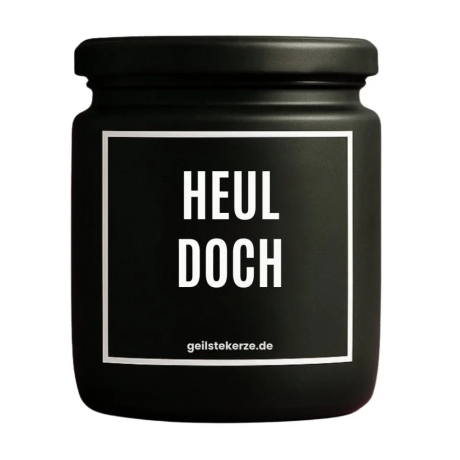 Duftkerze „Heul Doch“ – kleines Geschenk zum Danke sagen