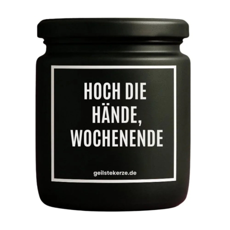 Duftkerze „HOCH DIE HÄNDE, WOCHENENDE“
