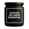 Duftkerze „ICH BIN NICHT STUR, SONDERN MEINUNGSSTABIL.“