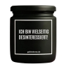 Duftkerze „ICH BIN VIELSEITIG DESINTERESSIERT!“