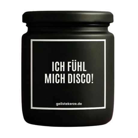 Duftkerze „ICH FÜHL MICH DISCO!“ – Geschenk für Genießer