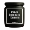 Duftkerze „ICH HABE ÜBERSINNLOSE FÄHIGKEITEN!“