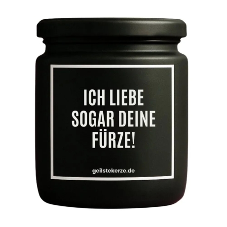 Duftkerze „ICH LIEBE SOGAR DEINE FÜRZE!“