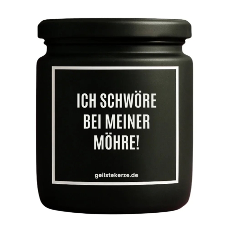 Duftkerze „ICH SCHWÖRE BEI MEINER MÖHRE“