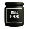 Duftkerze „Inselfieber“ – Geschenk mit Spruch