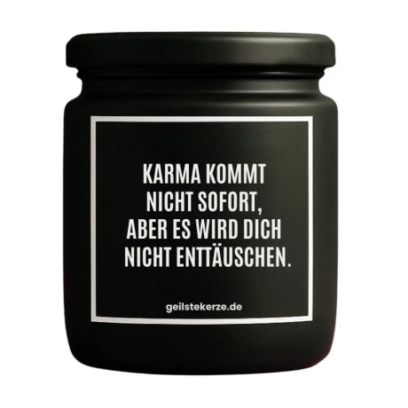 Duftkerze „KARMA KOMMT NICHT SOFORT“