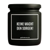 Duftkerze „KEINE MACHT DEN SORGEN!“