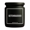 Duftkerze „Kettenraucher“ – Mitbringsel als Dankeschön