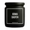 Duftkerze „Komasaufen“ – Geburtstagsgeschenk beste Freundin