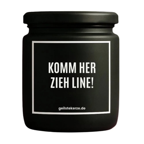 Duftkerze „KOMM HER ZIEH LINE!“ – Geschenk fürs Büro