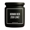Duftkerze „KOMM HER ZIEH LINE!“ – Geschenk fürs Büro