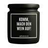 Duftkerze „KOMM, MACH DEN WEIN AUF!“ – Geschenk für Weinliebhaber