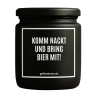 Duftkerze „KOMM NACKT UND BRING BIER MIT!“ – Geschenk für Männer