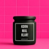 Duftkerze „Korn Mal Klar!“ – Geschenk für Weinliebhaber