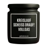 Duftkerze „KREISLAUF SCHEISS DRAUF VOLLGAS“