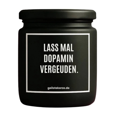 Duftkerze „LASS MAL DOPAMIN VERGEUDEN.“ – Wichtelgeschenk Büro