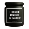 Duftkerze „LECK MICH AM ARSCH IST DAS GEIL!“