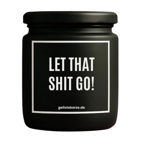 Duftkerze „LET THAT SHIT GO!“ – Mitbringsel als Dankeschön